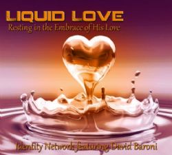 Liquid Love (Prophetic Soaking CD) by David Baroni